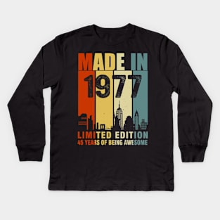 Made In 1977 Limited Edition 45 Years Of Being Awesome Kids Long Sleeve T-Shirt